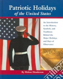 Patriotic Holidays of the United States libro in lingua di Henderson Helene, Dennis Matthew (FRW)