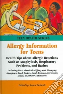Allergy Information for Teens libro in lingua di Bellenir Karen (EDT)