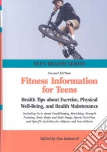Fitness Information for Teens libro in lingua di Bakewell Lisa (EDT)