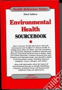 Environmental Health Sourcebook libro in lingua di Larsen Laura (EDT)