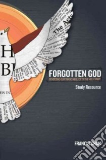 Forgotten God Study Resource libro in lingua di Chan Francis