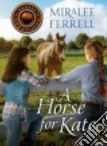 A Horse for Kate libro in lingua di Ferrell Miralee