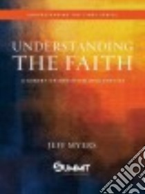 Understanding the Faith libro in lingua di Myers Jeff