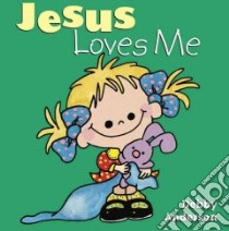Jesus Loves Me libro in lingua di Anderson Debby