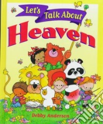 Let's Talk About Heaven libro in lingua di Anderson Debby