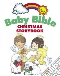 Baby Bible Christmas Storybook libro in lingua di Currie Robin, Adams Cindy Brownsberger (ILT)