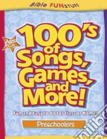 100's of Songs, Games and More for Preschoolers libro in lingua di Not Available (NA)