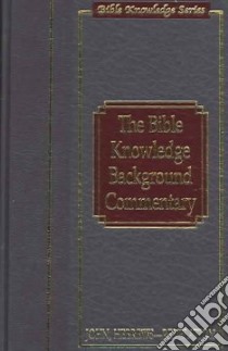 The Bible Knowledge Background Commentary libro in lingua di Evans Craig A. (EDT)