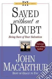 Saved Without a Doubt libro in lingua di MacArthur John