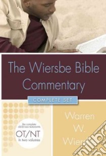 The Wiersbe Bible Commentary libro in lingua di Wiersbe Warren W.