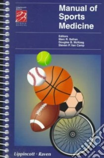 Manual of Sports Medicine libro in lingua di Safran Marc R. (EDT), McKeag Douglas (EDT), Van Camp Steven P. (EDT)