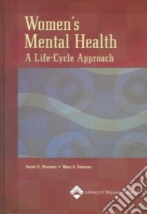 Women's Mental Health libro in lingua di Romans Sarah E. M.D. (EDT), Seeman Mary V. (EDT)