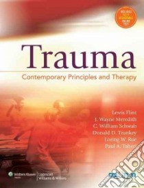 Trauma libro in lingua di Flint Lewis M. M.D. (DST), Meredith J. Wayne M.D. (EDT), Schwab C. William (EDT), Trunkey Donald D. M.D. (EDT), Rue Loring W. III M.D. (EDT)