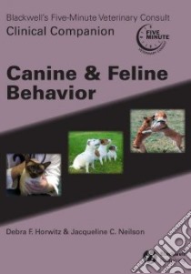 Blackwell's Five-Minute Veterinary Consult Clinical Companion libro in lingua di Horwitz Debra F., Neilson Jacqueline C.