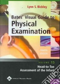 Visual Guide to Physical Examination libro in lingua di Bates Barbara
