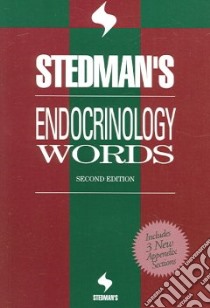 Stedman's Endocrinology Words libro in lingua di Stedmans, Stedman Thomas Lathrop (EDT)