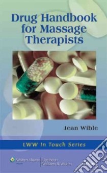 Drug HandBook for Massage Therapists libro in lingua di Wible Jean M.