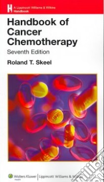 Handbook of Cancer Chemotherapy libro in lingua di Skeel Roland T. (EDT)