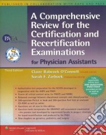 Comprehensive Review for the Certification and Recertification Examinations for Physician Assistants libro in lingua di O'Connell Claire Babcock (EDT), Zarbock Sarah F. (EDT)