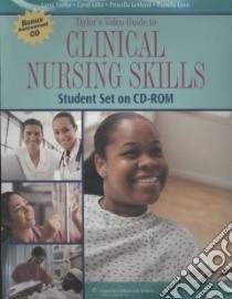 Taylor's Video Guide to Clinical Nursing Skills libro in lingua di Taylor Carol, LeMone Priscilla, Lynn Pamela