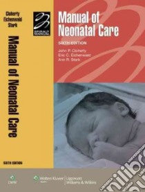 Manual of Neonatal Care libro in lingua di John Cloherty