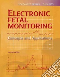 Electronic Fetal Monitoring libro in lingua di Menihan Cydney Afriat, Kopel Ellen