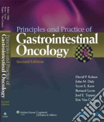 Principles and Practice of Gastrointestinal Oncology libro in lingua di Levin Bernard (EDT), Daly John M. (EDT), Kern Scott E. M.D. (EDT), Tepper Joel E. M.d. (EDT)