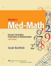 Henke's Med-Math libro in lingua di Buchholz Susan, Henke Grace