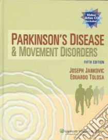 Parkinson's Disease And Movement Disorders libro in lingua di Jankovic Joseph (EDT), Tolosa Eduardo (EDT)
