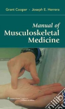 Manual Of Musculoskeletal Medicine libro in lingua di Grant Cooper