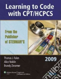 Learning to Code with CPT/HCPCS libro in lingua di Falen Thomas, Noblin Alice, Zeisemer Brandy