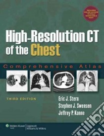 High-resolution CT of the Chest libro in lingua di Stern Eric J., Swensen Stephen J., Kanne Jeffrey P. M.D.