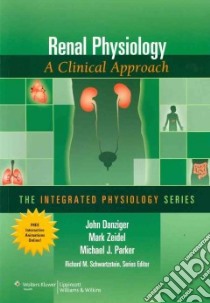 Renal Physiology libro in lingua di Danziger John, Zeidel Mark, Parker Michael J.