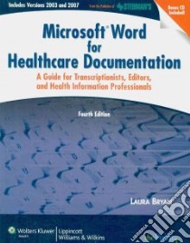 Microsoft Word for Healthcare Documentation libro in lingua di Bryan Laura
