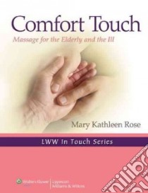 Comfort Touch libro in lingua di Rose Mary Kathleen