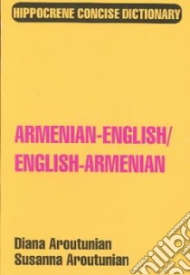 Armenian-English/English-Armenian libro in lingua di Aroutunian Diana, Aroutunian Susanna