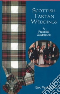 Scottish Tartan Weddings libro in lingua di Budd Eric Merrill