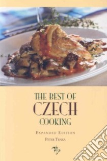 The Best of Czech Cooking libro in lingua di Trnka Peter