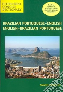 Hippocrene Concise Brazilian Portuguese-English libro in lingua di Marques Amadeu