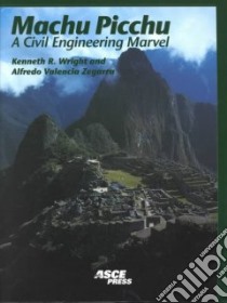 Machu Picchu libro in lingua di Wright Kenneth R., Valencia Zegarra Alfredo, Wright Ruth M., Mcewan Gordon Ph.D.