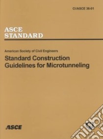 Standard Construction Guidelines for Microtunneling libro in lingua di Not Available (NA)