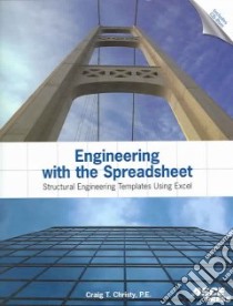 Engineering With the Spreadsheet libro in lingua di Christy Craig T.