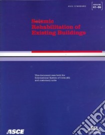 Seismic Rehabilitation of Existing Buildings libro in lingua di American Society of Civil Engineers