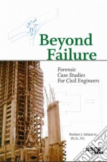 Beyond Failure libro in lingua di Delatte Norbert J. Jr. Ph.D.
