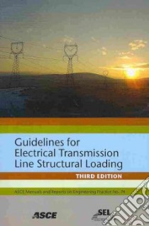 Guidelines for Electrical Transmission Line Structural Loading libro in lingua di Wong C. Jerry (EDT), Miller Michael D. (EDT)