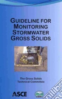 Guideline for Monitoring Stormwater Gross Solids libro in lingua di Not Available (NA)
