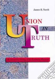 Union in Truth libro in lingua di North James B.