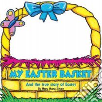 My Easter Basket libro in lingua di Simon Mary Manz