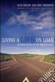 Living a Life on Loan libro in lingua di Russaw Rick, Swanson Eric