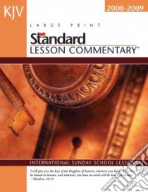 KJV Standard Lesson Commentary 2008-2009 libro in lingua di Nickelson Ronald L. (EDT), Underwood Jonathan (EDT)